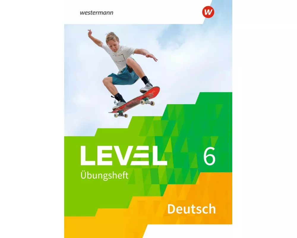 Level Übungshefte Deutsch 6. Arbeitsheft