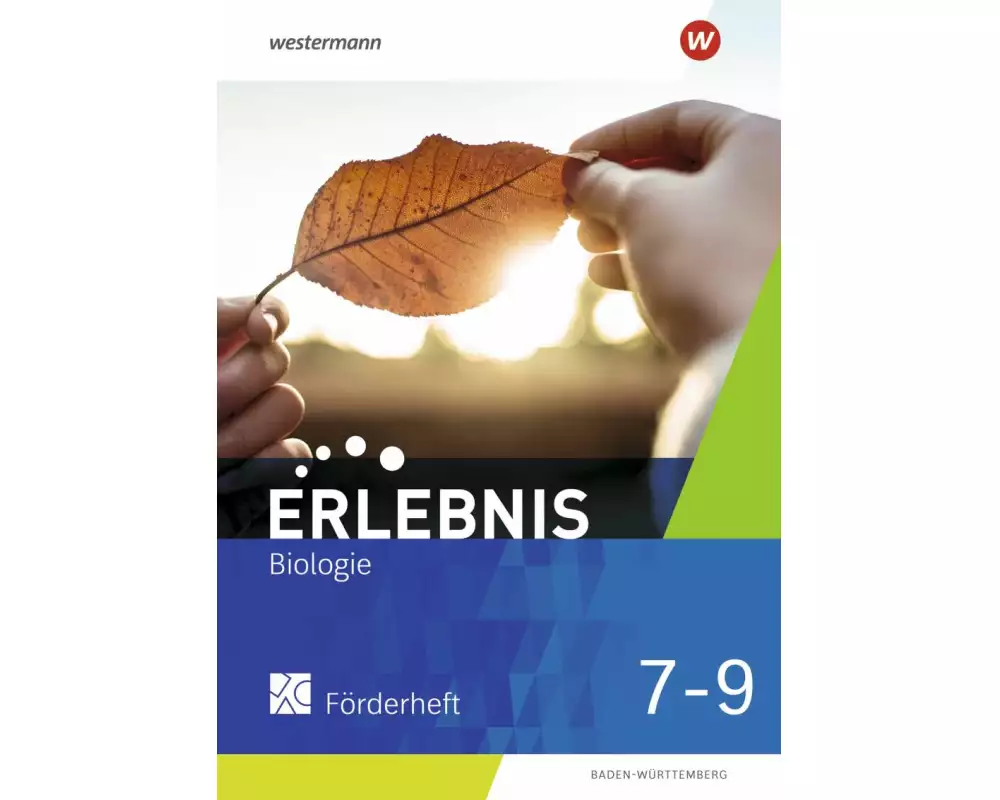 Erlebnis Biologie 7 - 9. Förderarbeitsheft. Für Baden-Württemberg
