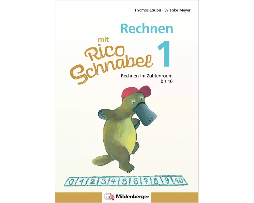Rechnen mit Rico Schnabel 1, Heft 2 - Rechnen im Zahlenraum bis 10