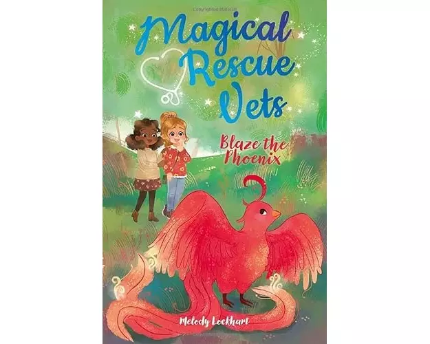 Magical Rescue Vets: Blaze the Phoenix