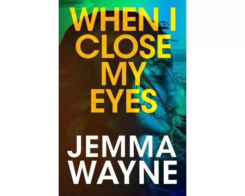 When I Close My Eyes