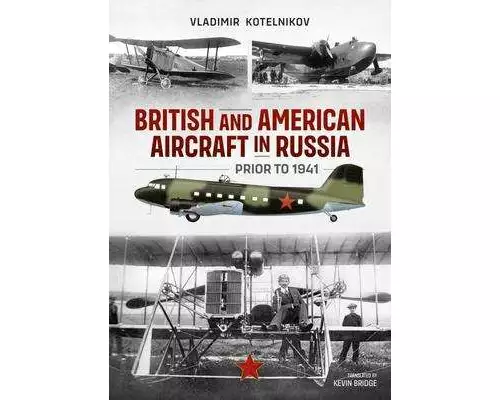 British and American Aircraft in Russia Prior to 1941