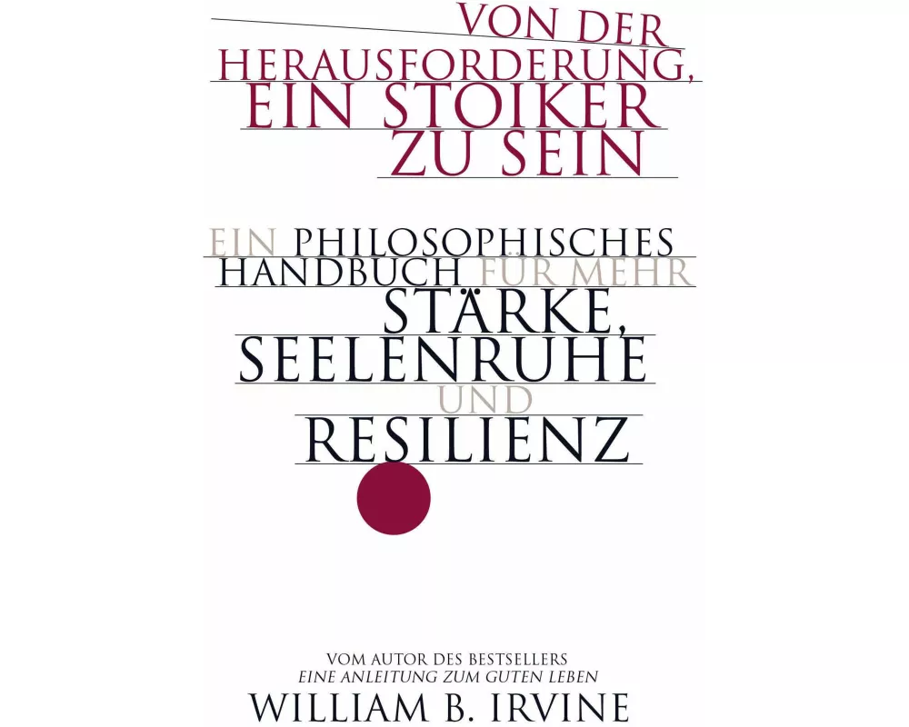 Von der Herausforderung, ein Stoiker zu sein