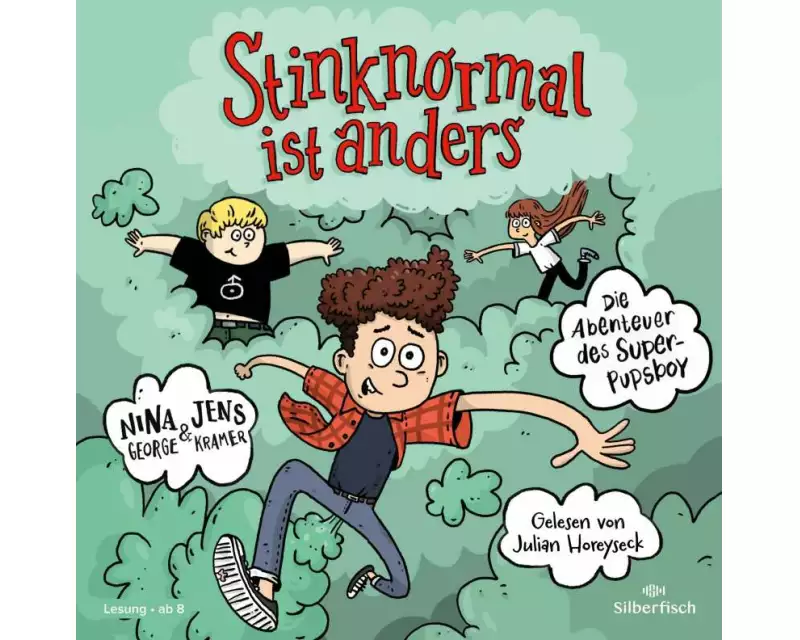 Die Abenteuer des Super-Pupsboy 1: Stinknormal ist anders