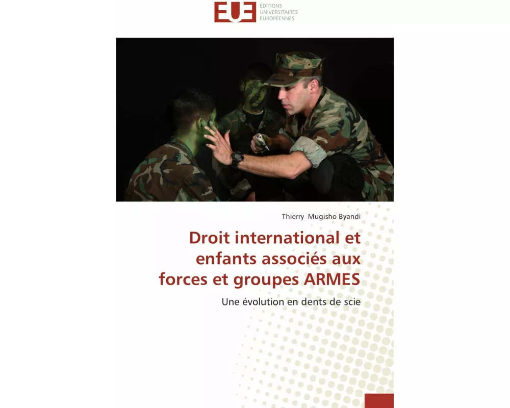 Droit international et enfants associés aux forces et groupes ARMES