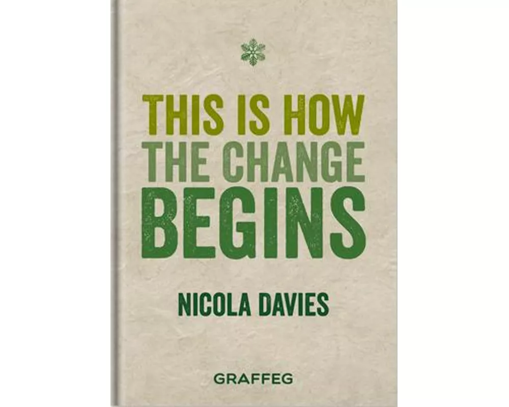 This is How the Change Begins