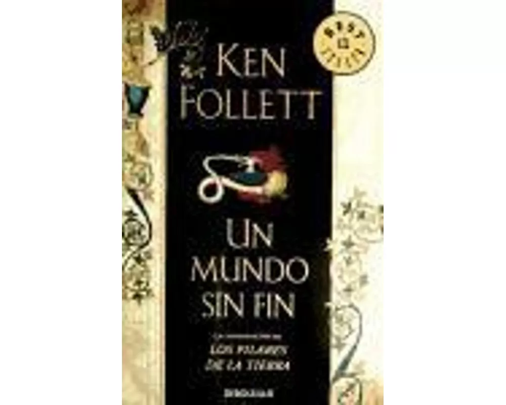 Un Mundo Sin Fin / World Without End