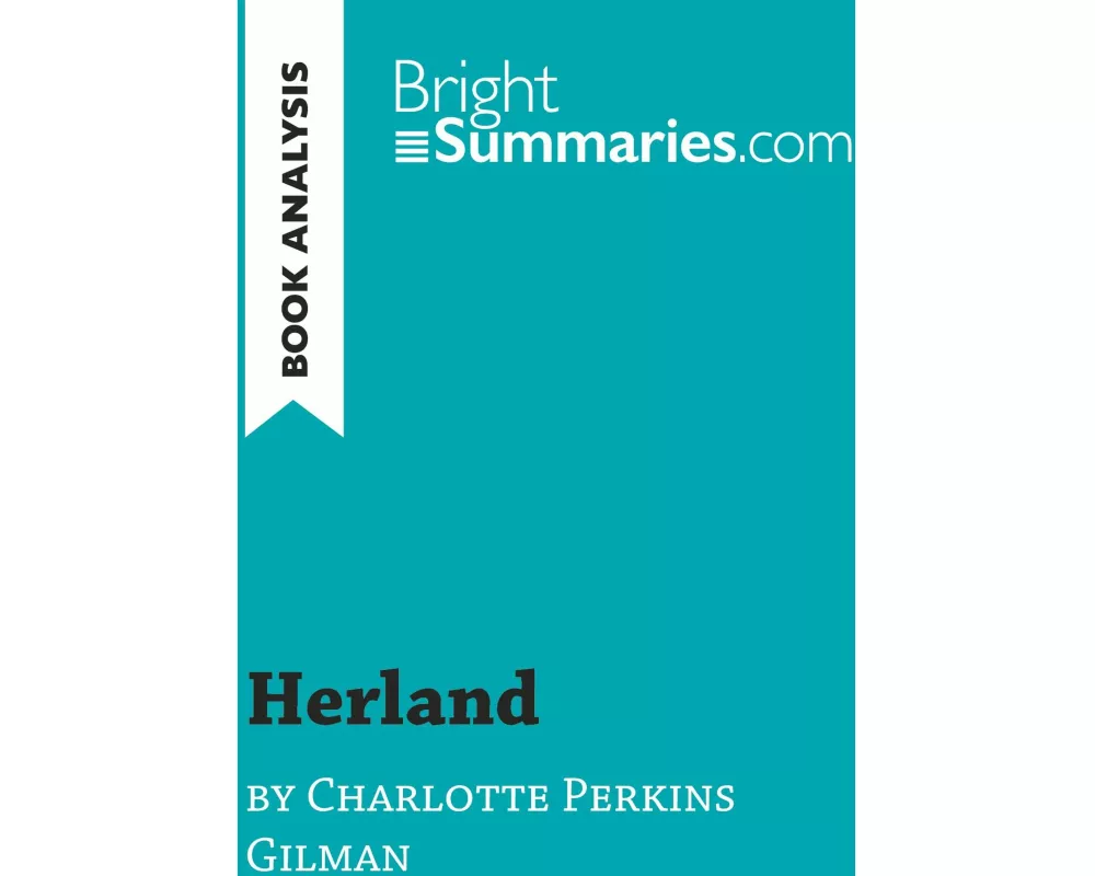 Herland by Charlotte Perkins Gilman (Book Analysis)