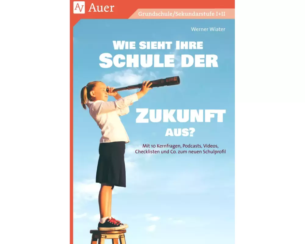 Wie sieht Ihre Schule der Zukunft aus?