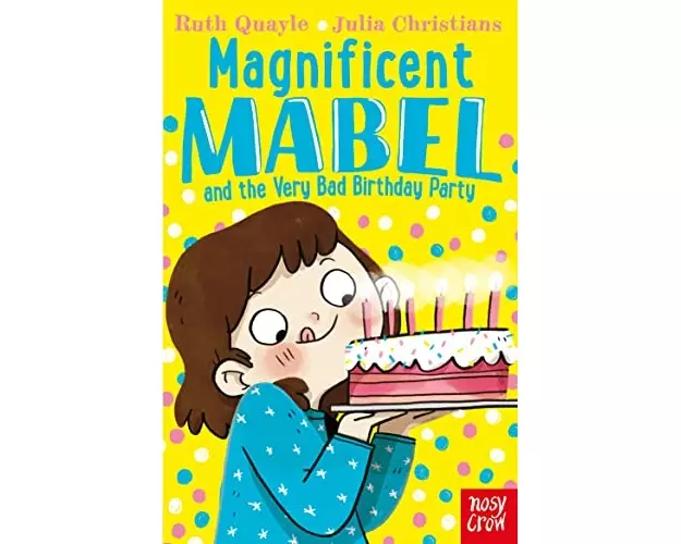 Magnificent Mabel and the Very Bad Birthday Party