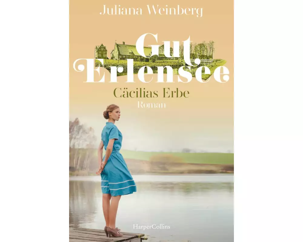 Gut Erlensee - Cäcilias Erbe