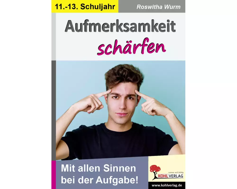 Aufmerksamkeit schärfen / Klasse 11-13