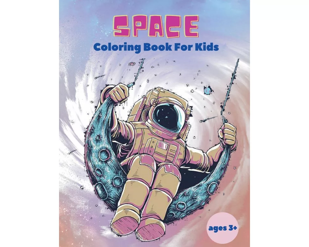 Space Coloring Book For Kids ages 3+