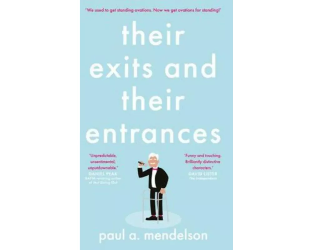 Their Exits and Their Entrances