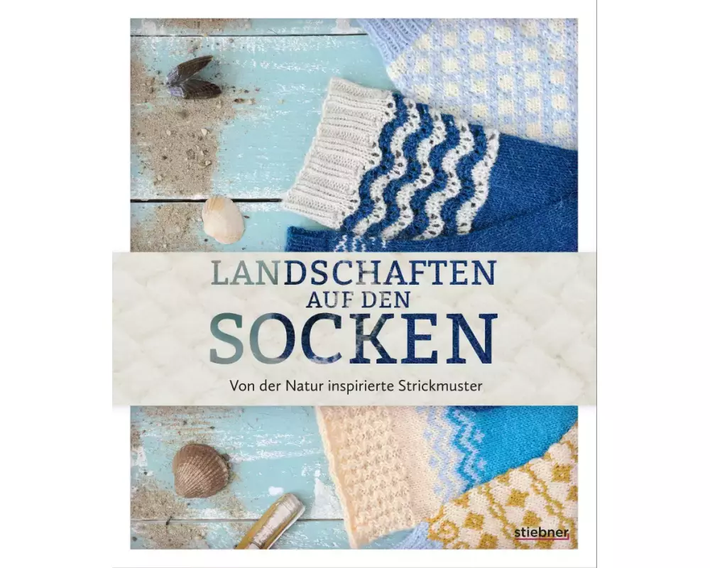 Landschaften auf den Socken. Von der Natur inspirierte Strickmuster