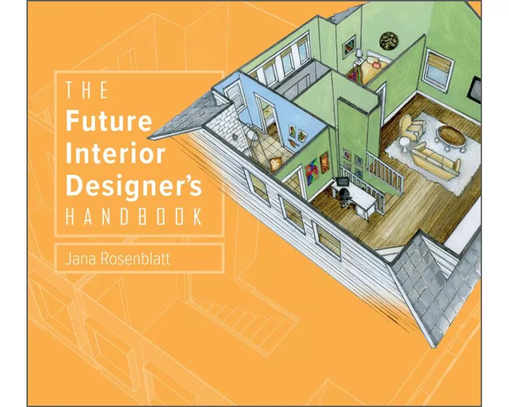 The Future Interior Designer's Handbook