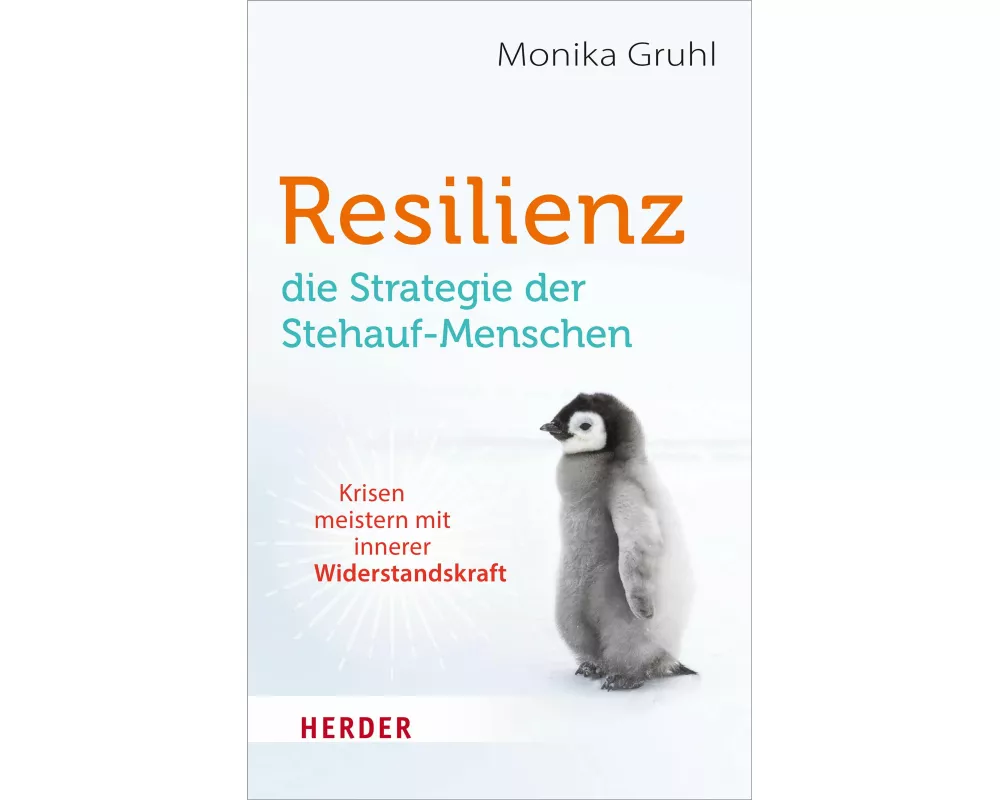 Resilienz – die Strategie der Stehauf-Menschen