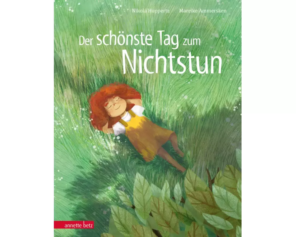 Der schönste Tag zum Nichtstun