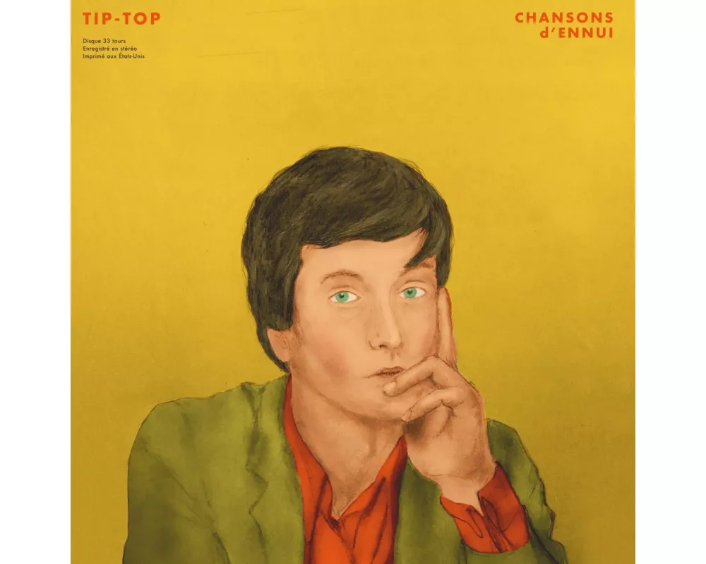 Chansons D'Ennui Tip-Top