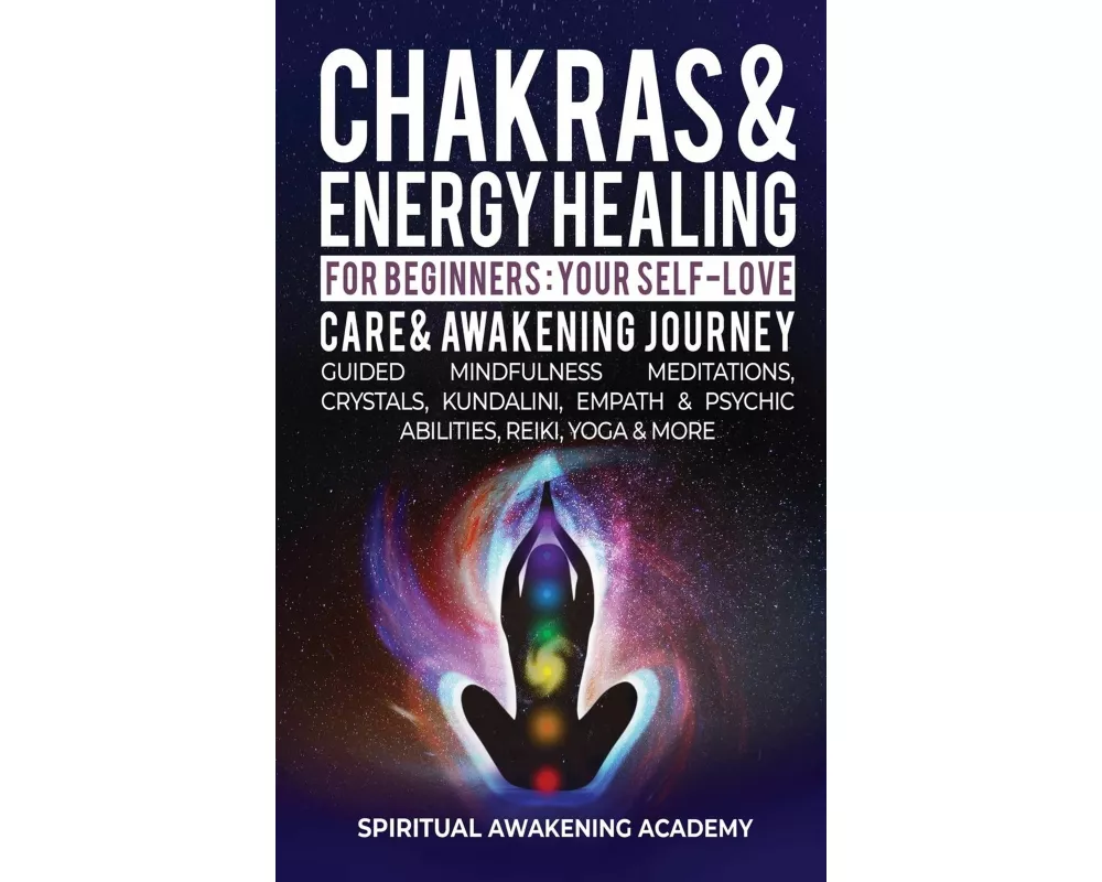 Chakras & Energy Healing For Beginners