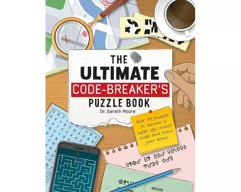 The Ultimate Code Breaker's Puzzle Book