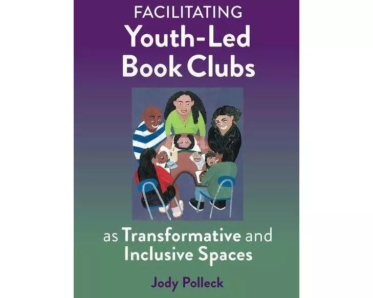 Facilitating Youth-Led Book Clubs as Transformative and Inclusive Spaces
