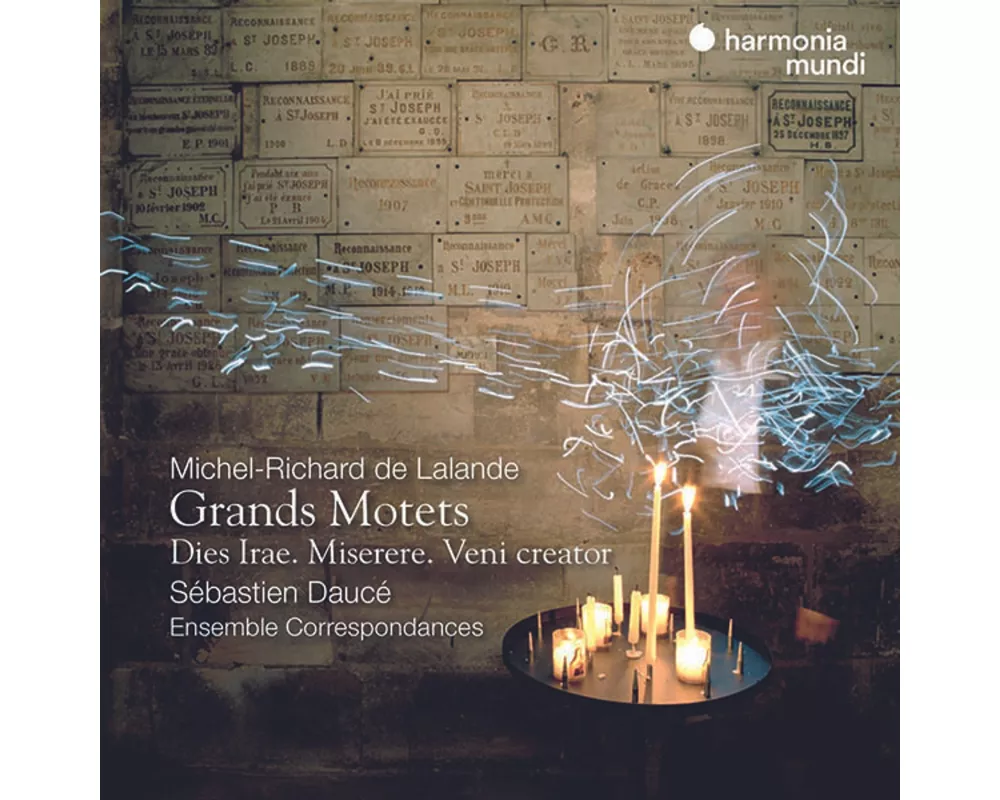 Lalande: Grands Motets,Dies irae,Miserere & Veni