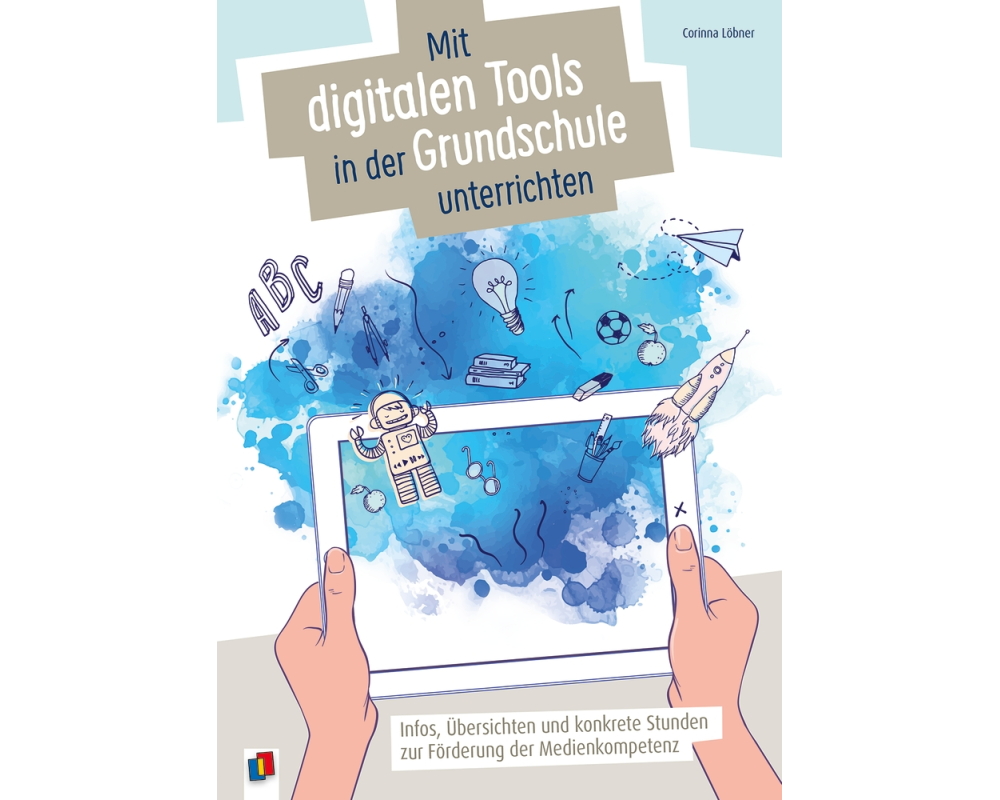 Mit digitalen Tools in der Grundschule unterrichten