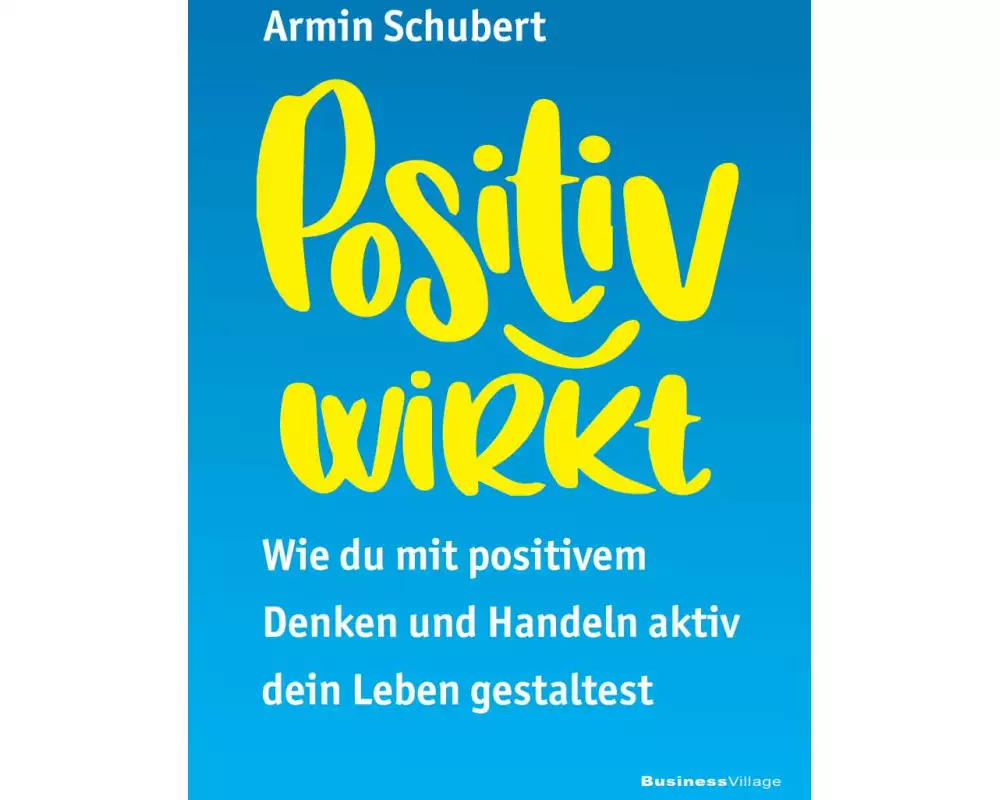 Positiv wirkt