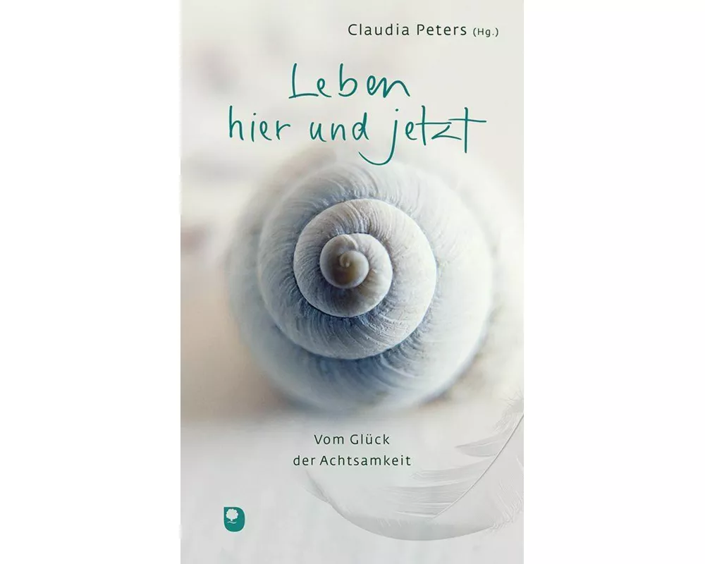 Leben hier und jetzt