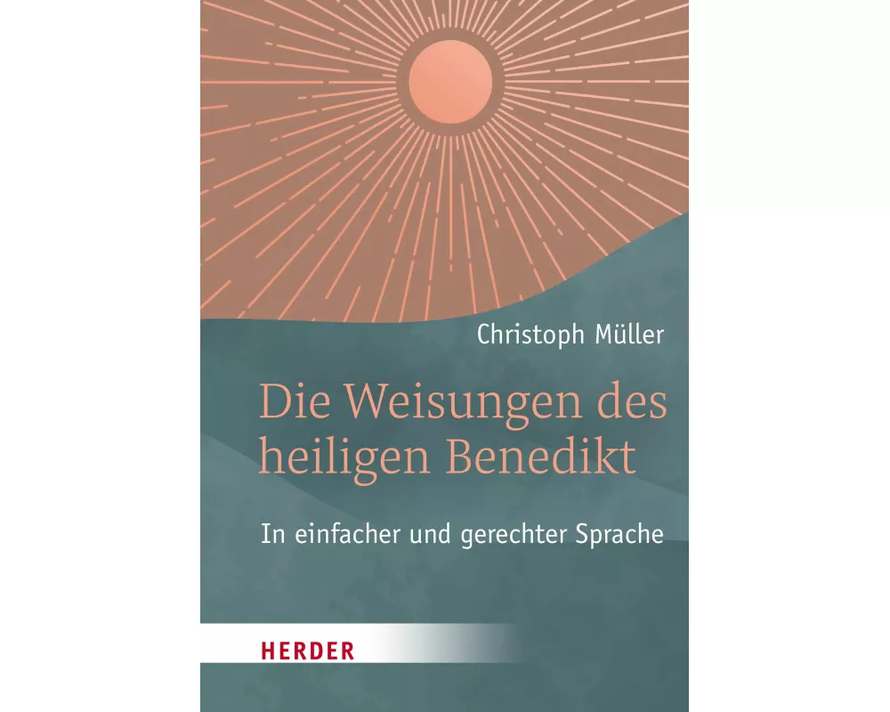 Die Weisungen des heiligen Benedikt