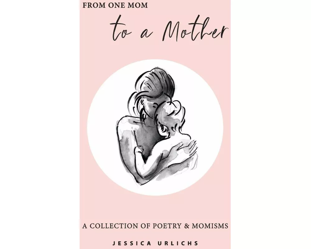 From One Mom to a Mother