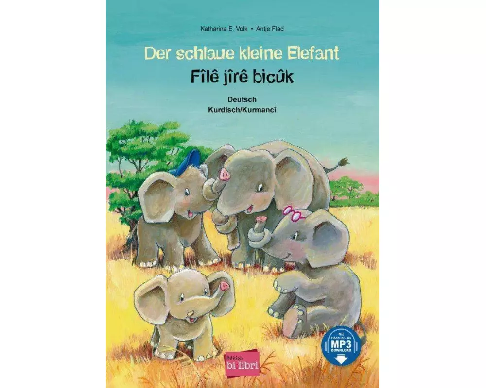 Der schlaue kleine Elefant. Deutsch-Kurdisch