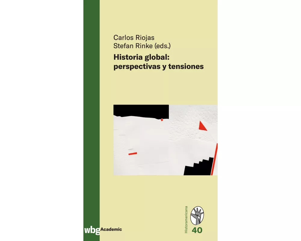 Historia global: perspectivas y tensiones