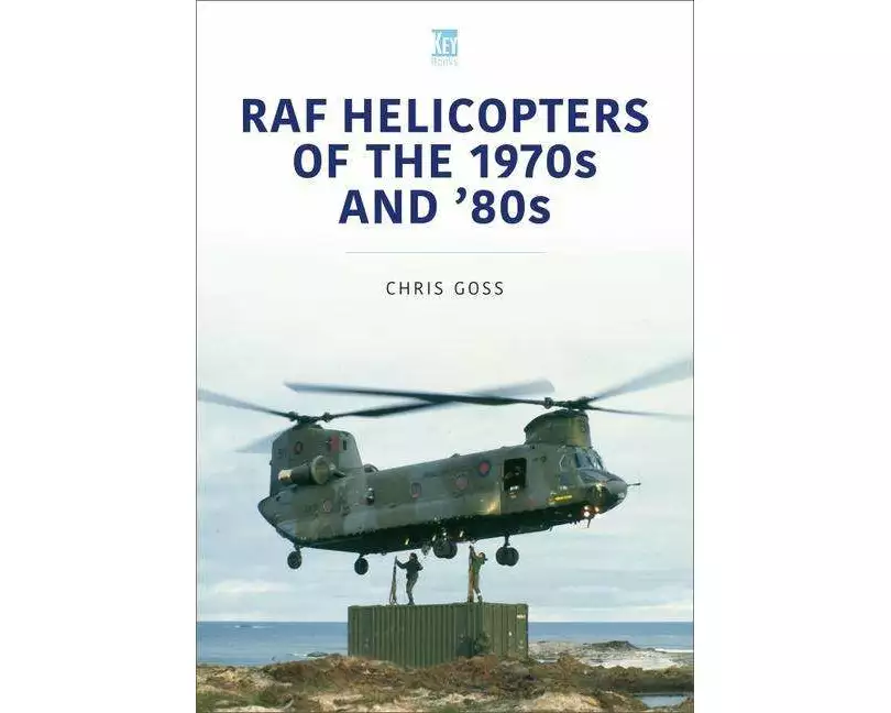 RAF Helicopters of the 70s and 80s