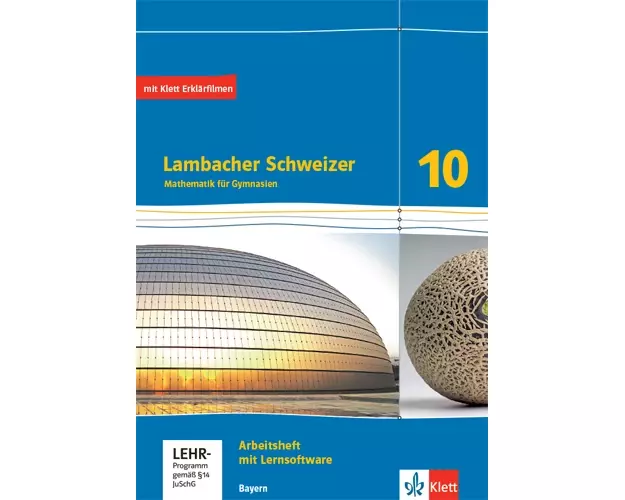 Lambacher Schweizer Mathematik 10Arbeitsheft mit Mediensammlung plus Lösungsheft Klasse 10. Ausgabe Bayern