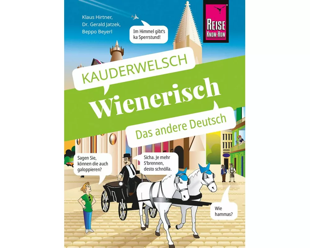 Wienerisch - Das andere Deutsch