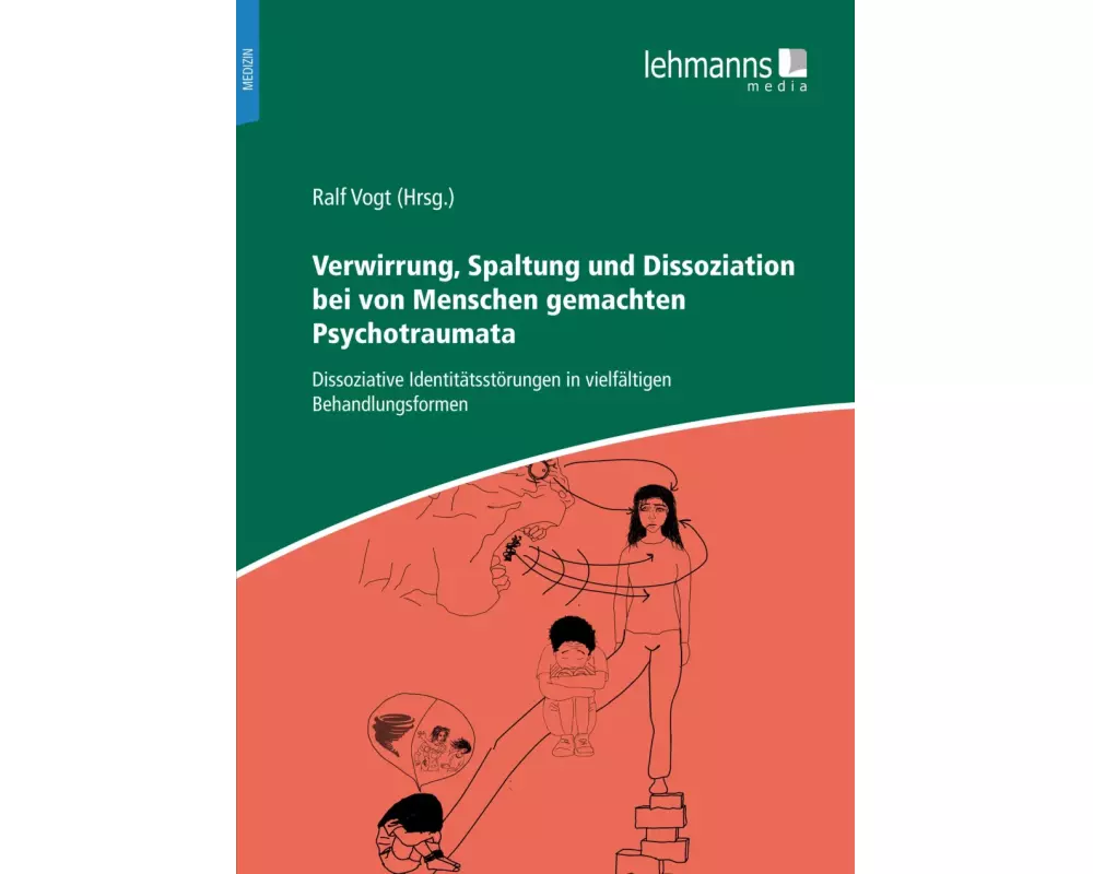 Verwirrung, Spaltung und Dissoziation bei von Menschen gemachten Psychotraumata