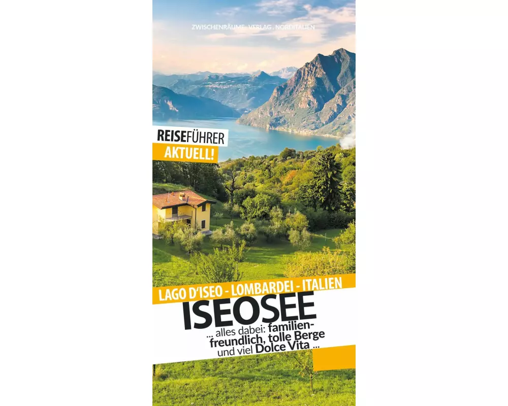 Iseosee - Reiseführer - Lago d'Iseo - Lombardei