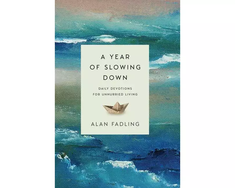 A Year of Slowing Down