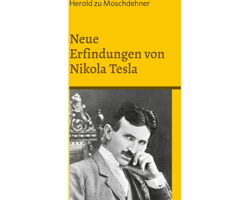 Neue Erfindungen von Nikola Tesla
