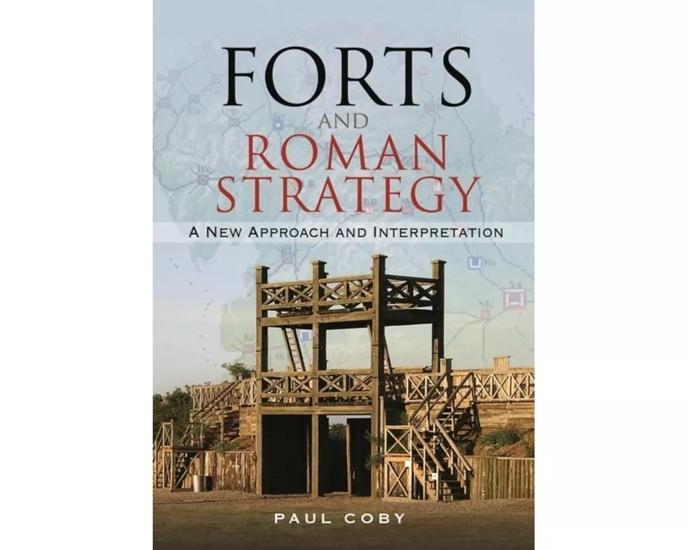 Forts and Roman Strategy