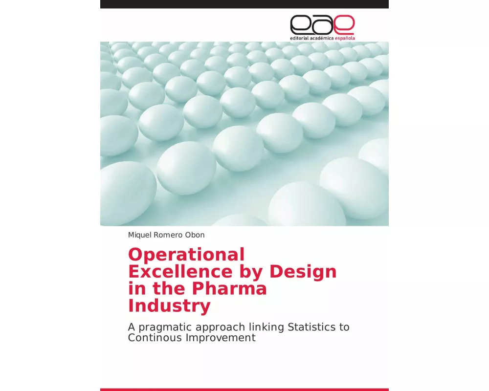 Operational Excellence by Design in the Pharma Industry
