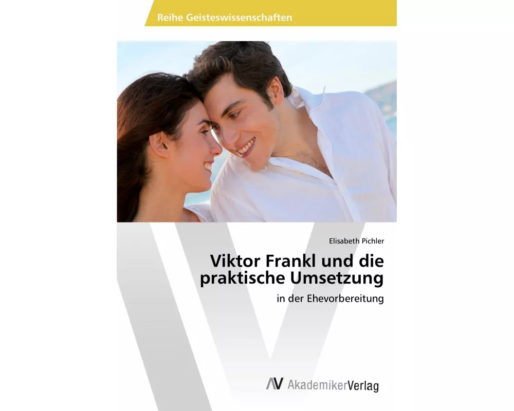 Viktor Frankl und die praktische Umsetzung