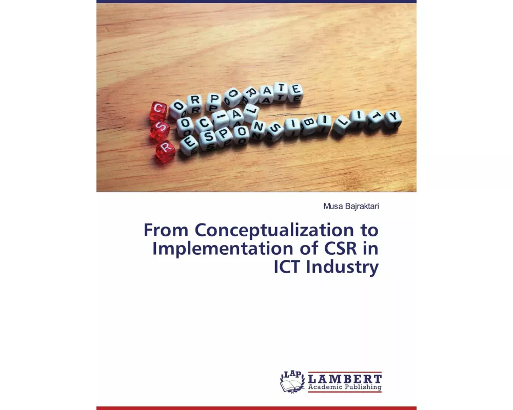 From Conceptualization to Implementation of CSR in ICT Industry