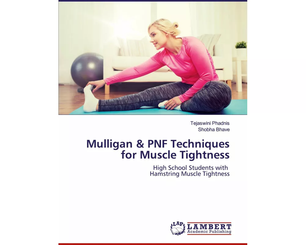 Mulligan & PNF Techniques for Muscle Tightness