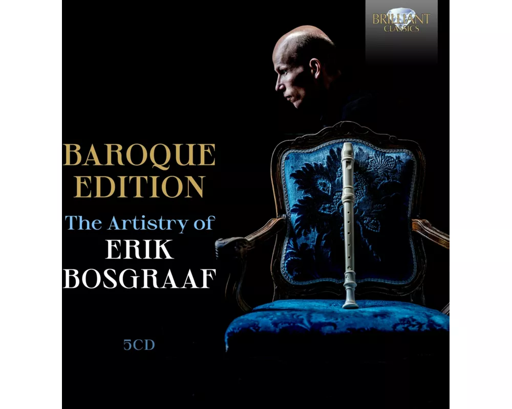 Baroque Edition,The Artistry Of Erik Bosgraaf