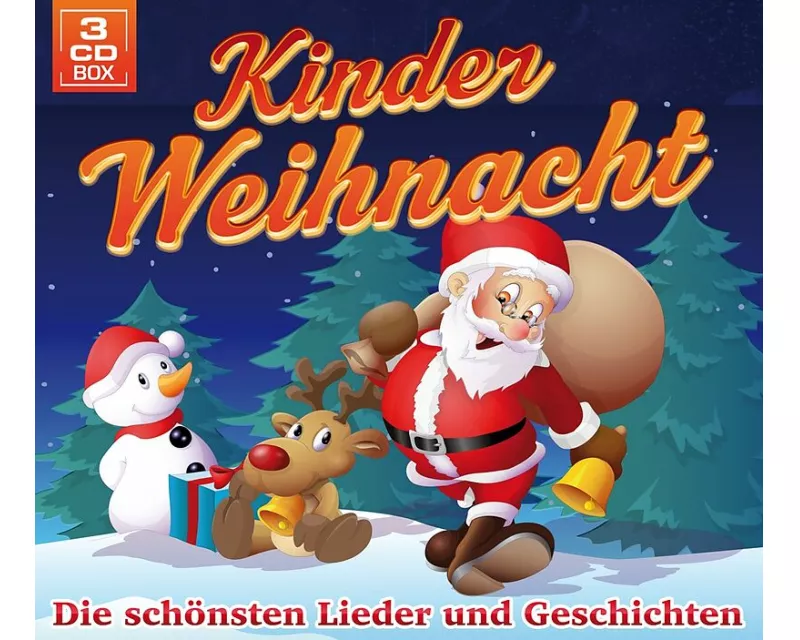 Kinderweihnacht-die schönsten Lieder und Geschic