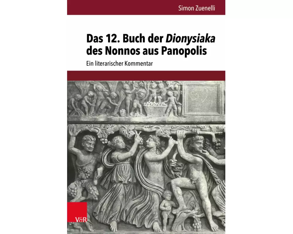 Das 12. Buch der Dionysiaka des Nonnos aus Panopolis