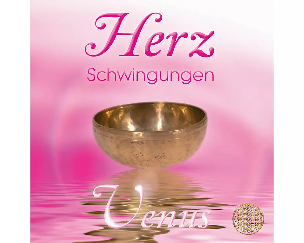 Herz Schwingungen ~ Venus. Musik und Klänge aus der Liebe & Weisheit des Herzens